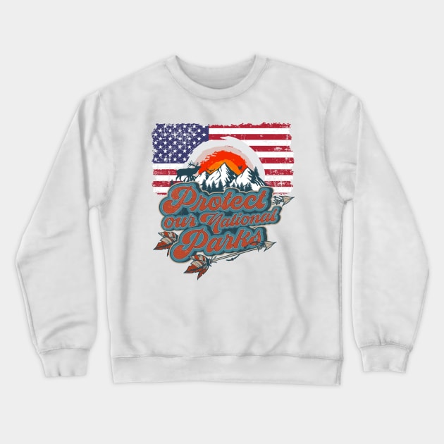 PROTECT OUR NATIONAL PARKS VINTAGE POSTER Crewneck Sweatshirt by HomeCoquette